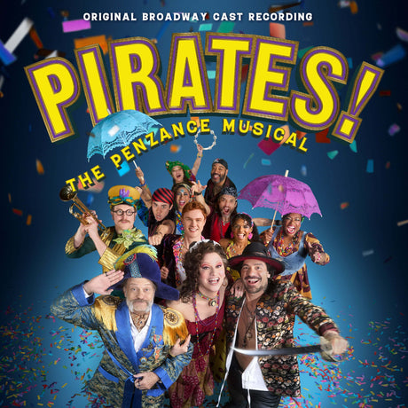Pirates! The Penzance Musical Original Broadway Cast Recording