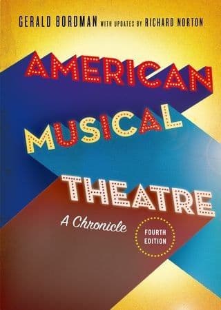 American Musical Theatre A Chronicle Book