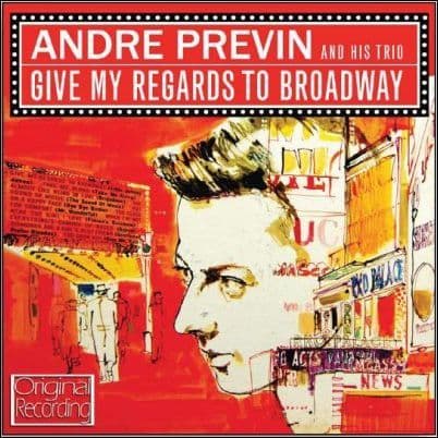 Andre Previn Give My Regards To Broadway