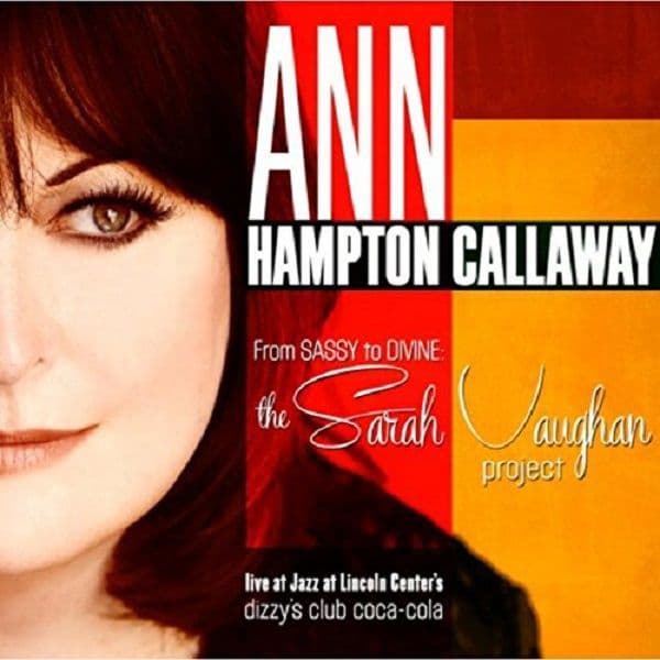 Ann Hampton Callaway From Sassy to Divine: Sarah Vaughan Project CD