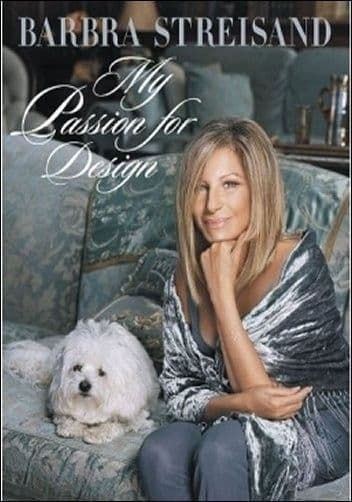 Barbra Streisand My Passion for Design Book