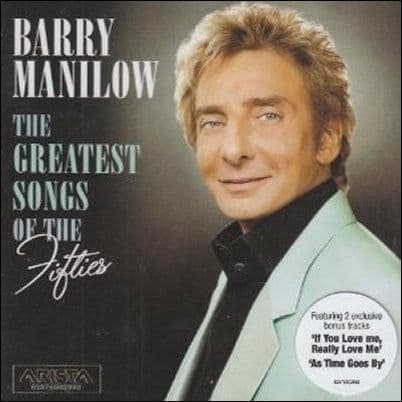 Barry Manilow The Greatest Songs of the Fifties CD