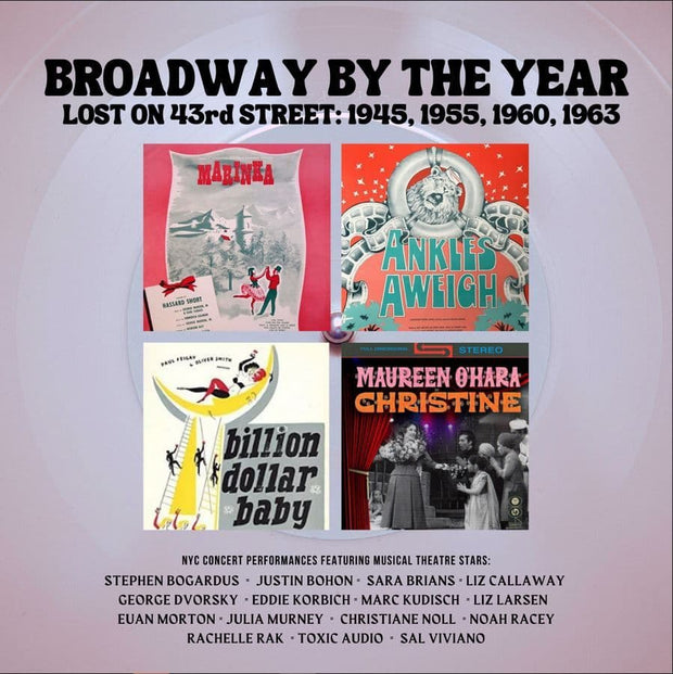 Broadway By The Year Lost On 43rd Street  1945, 1955, 1960,1963