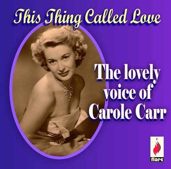 Carole Carr This Thing Called Love: The Lovely Voice of... CD