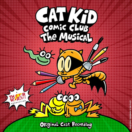 Cat Kid Comic Club: The Musical Original Cast