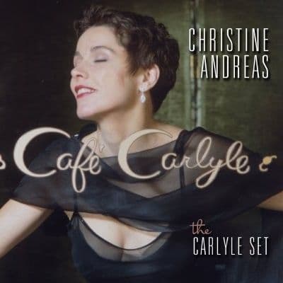 Christine Andreas The Carlyle Set CD