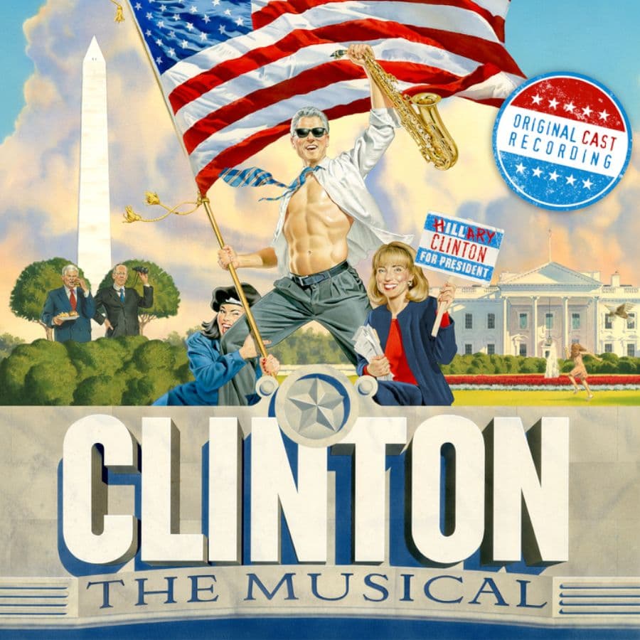 Clinton the Musical Original Off-Broadway Recording CD