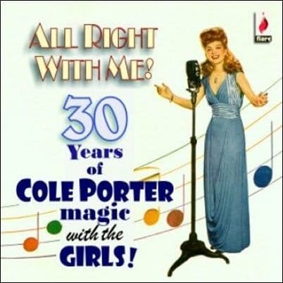 Cole Porter All Right With Me! s