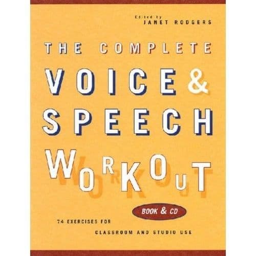 Complete Voice and Speech Workout The Book