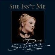 Dee Shipman She Isn`t Me CD
