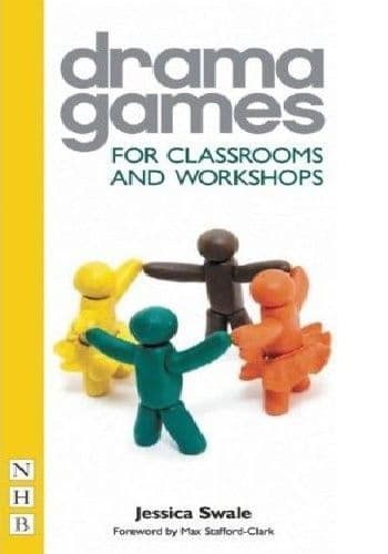 Drama Games for Classrooms and Workshops Book