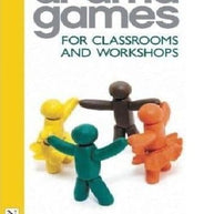 Drama Games for Classrooms and Workshops Book