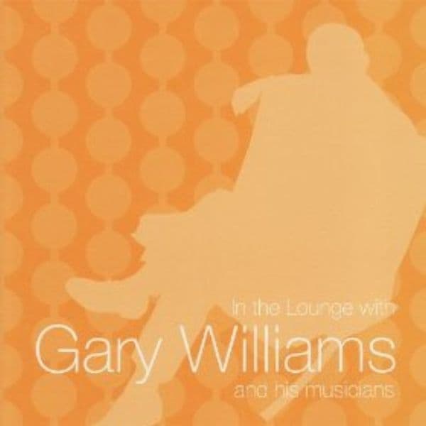Gary Williams In The Lounge With... CD