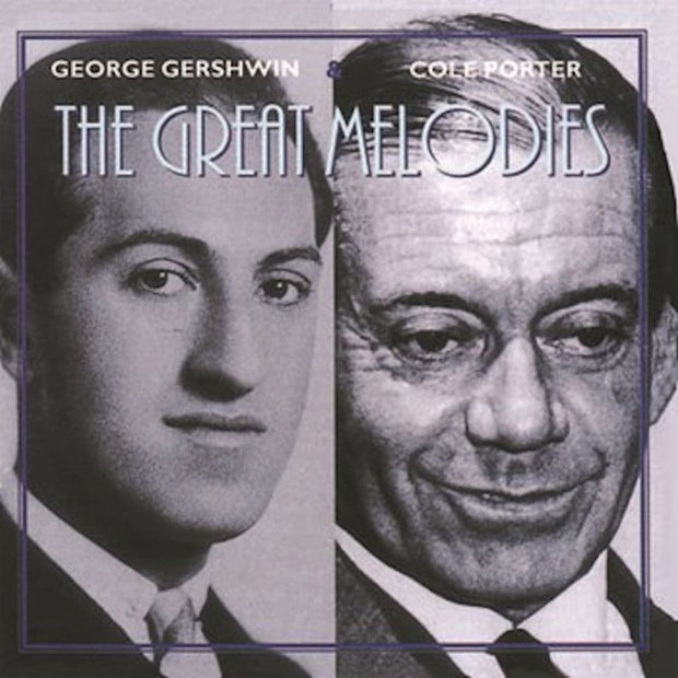 Gershwin & Porter- The Great Melodies CD