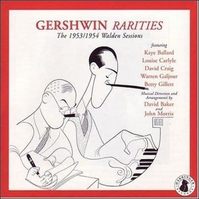 Gershwin Rarities The 1953/1954 Walden Sessions CD