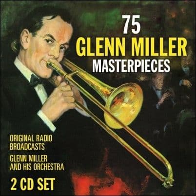 Glenn Miller 75 Glenn Miller Masterpieces CD
