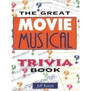 Great Movie Musical Trivia Book The Book