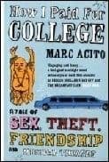 How I Paid for College: A Tale of Sex Theft and Musical Theatre Book