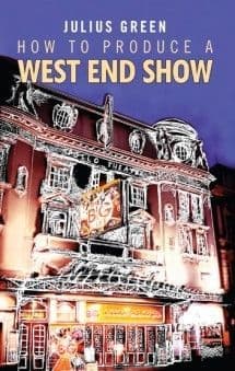 How to Produce a West End Show: Book