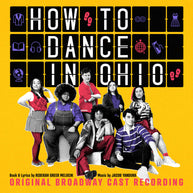 How To Dance in Ohio Original Broadway Cast
