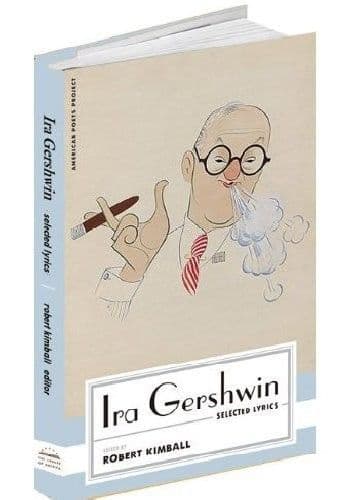 Ira Gershwin Selected Lyrics Book