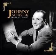Johnny Mercer Hello Out There! CD