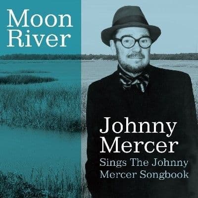 Johnny Mercer Moon River CD