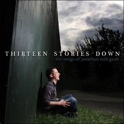 Jonathan Reid Gealt Thirteen Stories Down CD