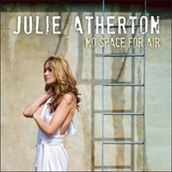Julie Atherton No Space for Air CD