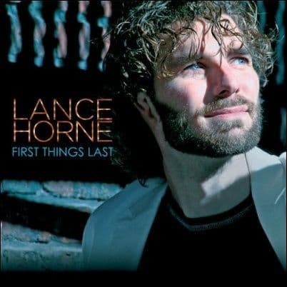 Lance Horne First Things Last CD