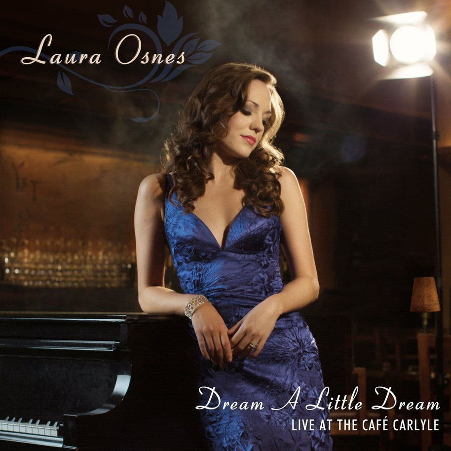 Laura Osnes Dream A Little Dream Live at the Cafe Carlyle CD