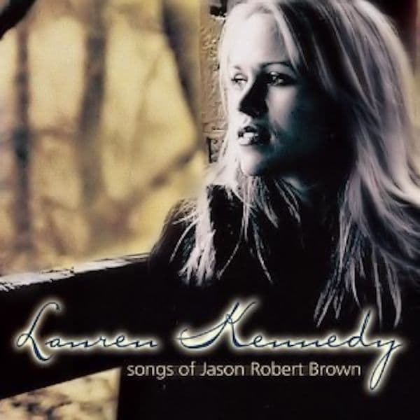 Lauren Kennedy Songs Of Jason Robert Brown CD