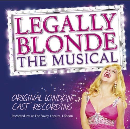 Legally Blonde The Musical Original London Cast 2010 (Live) CD