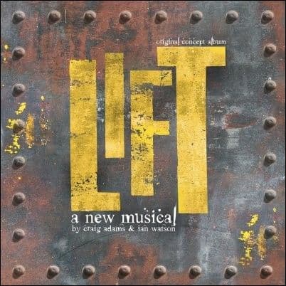 Lift A New Musical 2012 Original Concept Album CD