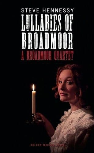 Lullabies of Broadmoor: A Broadmoor Quartet Libretti