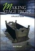Making Stage Props - A Practical Guide Book