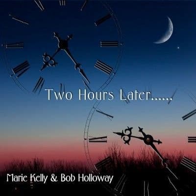 Marie Kelly Two Hours Later... CD