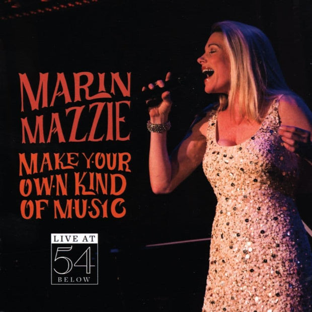 Marin Mazzie Make Your Own Kind Of Music CD
