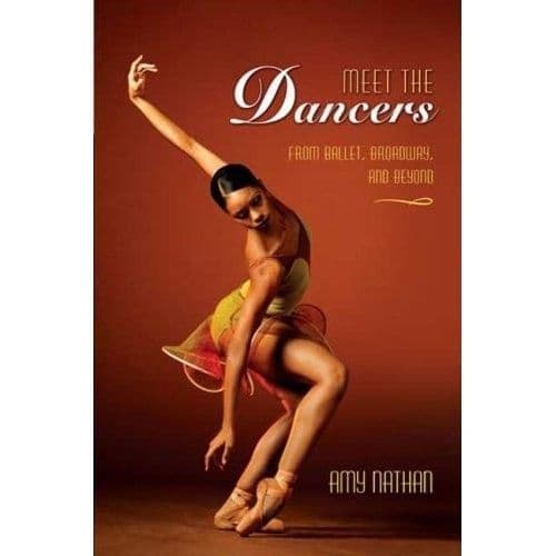 Meet the Dancers: From Ballet Broadway and Beyond Book