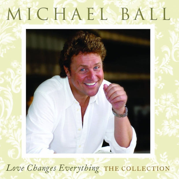 Michael Ball Love Changes Everything: The Collection CD
