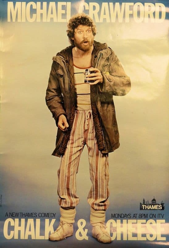 Michael Crawford Chalk and Cheese Posters