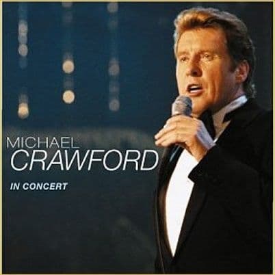 Michael Crawford In Concert CD