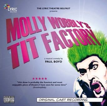 Molly Wobblys Tit Factory Original Cast CD