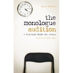 Monologue Audition The: A Practical Guide for Actors Book