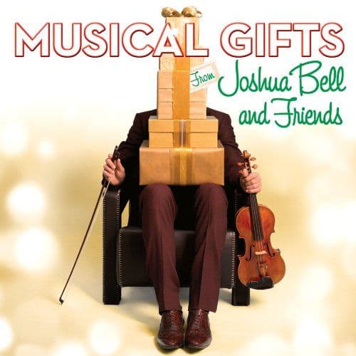 Musical Gifts From Joshua Bell and Friends CD