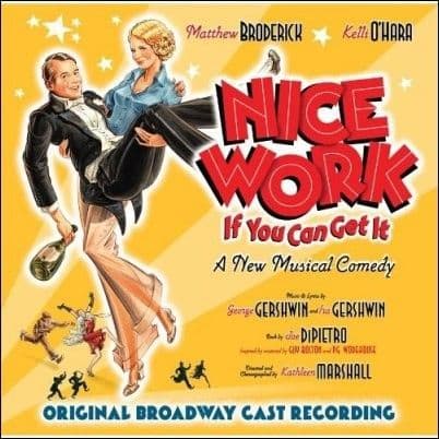 Nice Work If You Can Get It Original Broadway Cast CD