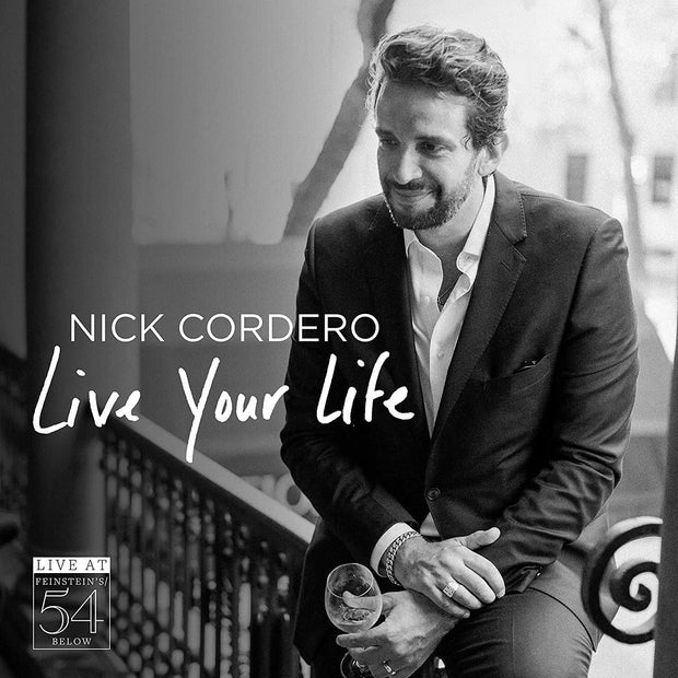 Nick Cordero: Live Your Life - Live At Feinstein's