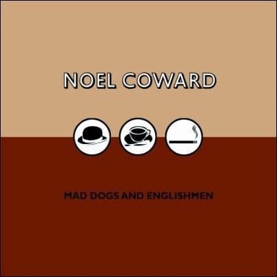 Noel Coward Mad Dogs and Englishmen CD