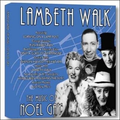 Noel Gay Lambeth Walk - The Music of...