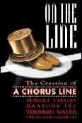 On the Line: The Creation of a Chorus Line Book